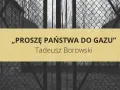 Proszę państwa do gazu" Tadeusza Borowskiego. Obraz przedstawia fragment muru i siatki, symbolizujące zamknięcie i grozę.