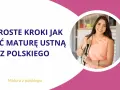 3 proste kroki, jak zdać maturę ustną z polskiego. Uśmiechnięta uczennica z plecakiem.