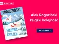 Okładka książki "Martwa Śnieżka" Aleksa Rogozińskiego. Kolejna pozycja autora, którą warto przeczytać.