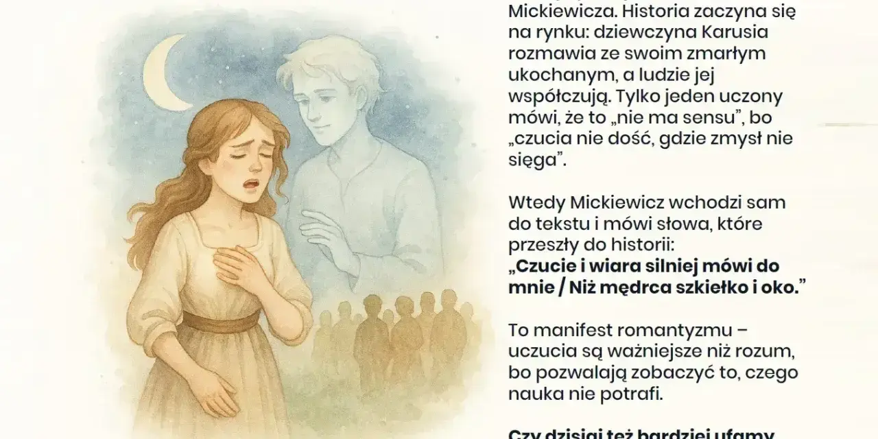 Ilustracja do "Romantyczności" Mickiewicza. Dziewczyna wpatrzona w księżyc, obok duch ukochanego, tłum ludzi. Manifest romantyzmu.
