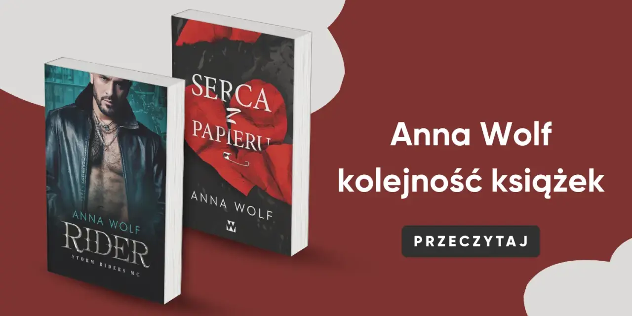 Okładki książek Anny Wolf: "Rider" i "Serca z papieru". Blog Bookland prezentuje kolejność czytania.