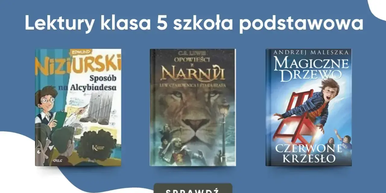 Książki z listy lektury klasa 5: "Sposób na Alcybiadesa", "Opowieści z Narnii", "Magiczne drzewo. Czerwone krzesło".
