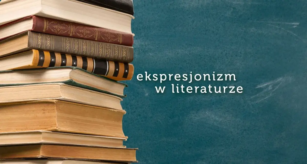Stos książek obok napisu "ekspresjonizm w literaturze" na tle tablicy.