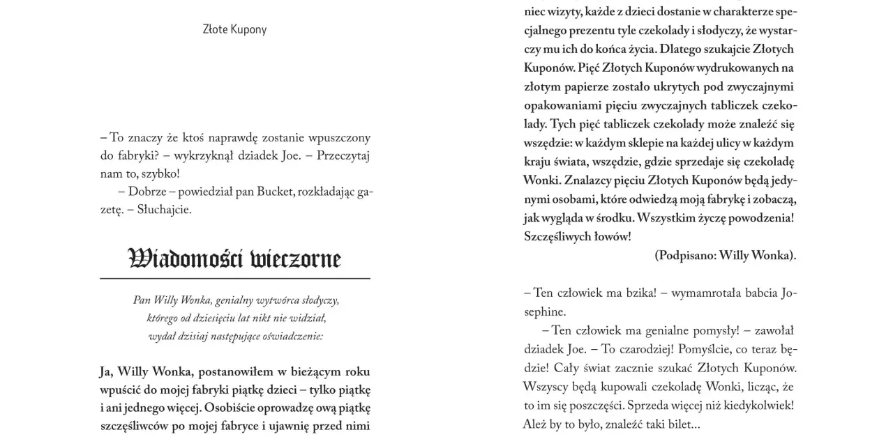 Streszczenie "Charlie i fabryka czekolady": Willy Wonka ogłasza konkurs na Złote Kupony ukryte w czekoladach. Pięcioro szczęśliwców odwiedzi fabrykę.