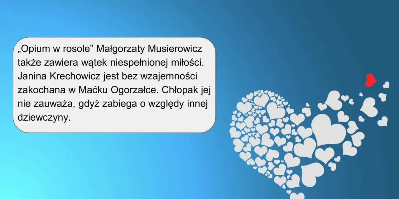 Opium w rosole streszczenie: Janina Krechowicz kocha Maćka Ogorzałkę, lecz on nie odwzajemnia jej uczuć, zabiegając o inną.