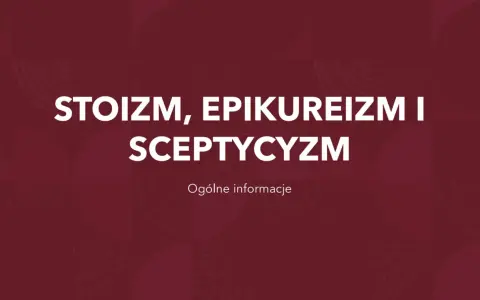 Stoicyzm, epikureizm i sceptycyzm: co to za filozofie? Ogólne informacje.