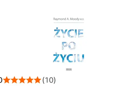 Okładka książki "Życie po życiu" Raymonda A. Moody'ego. Pięć gwiazdek oceny.