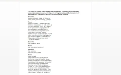 Rozprawka o miłości na podstawie lektur: fragment "Romea i Julii" Szekspira ukazuje miłość jako sprzeczność, łączącą nienawiść i czułość, radość i cierpienie.