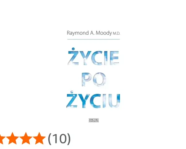 Okładka książki "Życie po życiu" Raymonda A. Moody'ego. Pięć gwiazdek oceny.