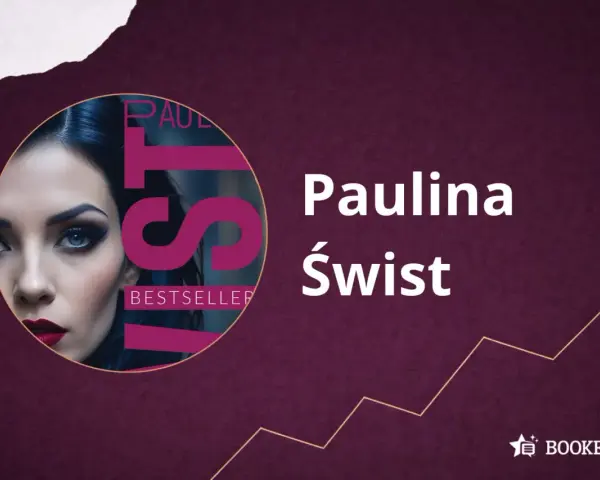 Portret kobiety z napisem "BESTSELLER" i nazwiskiem Paulina Świst. Kolejność książek tej autorki jest zawsze bestsellerowa.