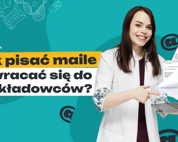 Jak pisać maile i zwracać się do wykładowców? To pytanie, na które odpowiedź znajdziesz tutaj.