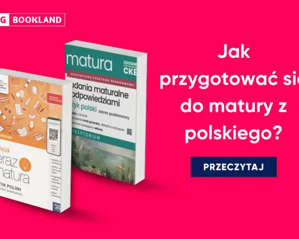 Dwie książki do matury z języka polskiego, jedna z vademecum, druga z zadaniami. Jak przygotować się do matury z polskiego?