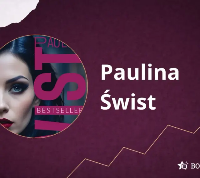 Portret kobiety z napisem "BESTSELLER" i nazwiskiem Paulina Świst. Kolejność książek tej autorki jest zawsze bestsellerowa.