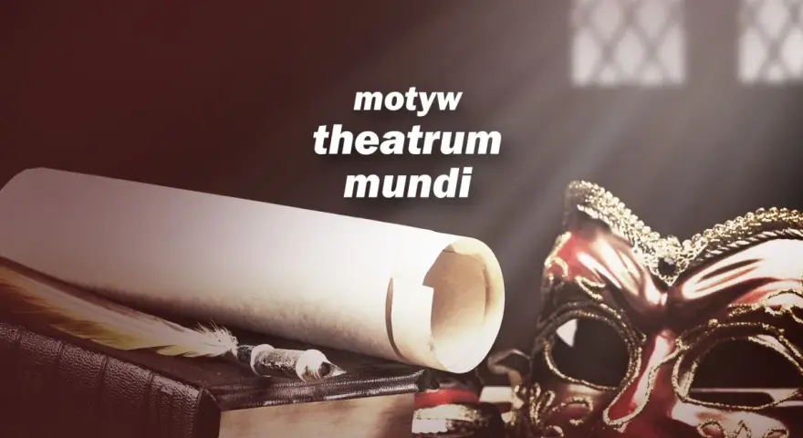 Stara księga, pióro i maska wenecka symbolizują motyw theatrum mundi, gdzie życie jest sceną.
