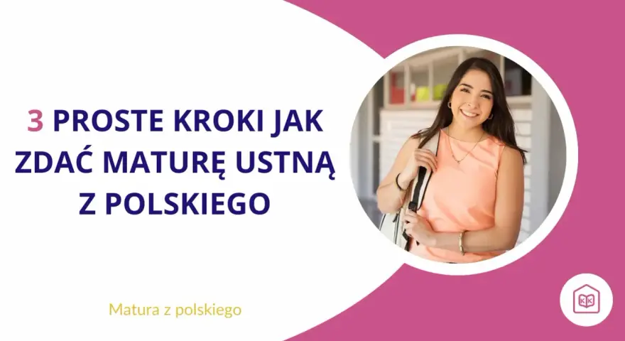 3 proste kroki, jak zdać maturę ustną z polskiego. Uśmiechnięta uczennica z plecakiem.
