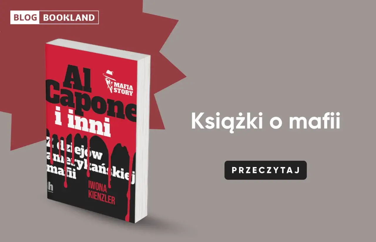 Książki o mafii: Al Capone i inni. Poznaj historie amerykańskiej mafii.