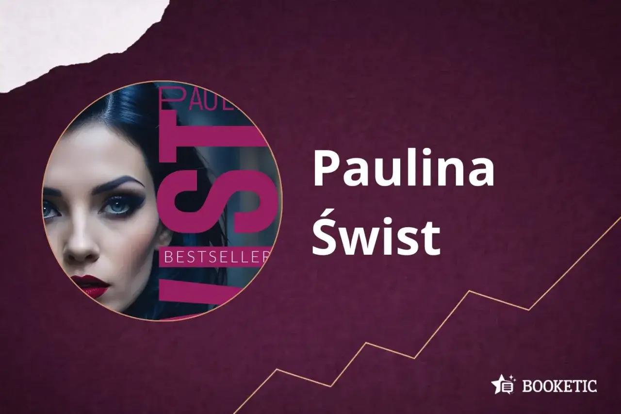 Paulina Świst – bestsellerowa autorka, której książki tworzą fascynującą kolejność lektur.